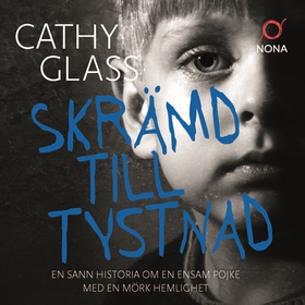 Skrämd till tystnad (ljudbok) av Cathy Glass
