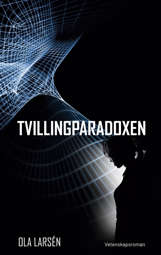 Tvillingparadoxen: På färd genom rum-tiden