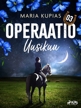 Operaatio Uusikuu (e-bok) av Maria Kupias