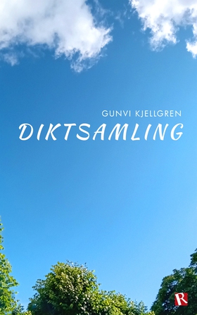 Diktsamling (e-bok) av Gunvi Kjellgren