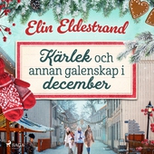 Kärlek och annan galenskap i december