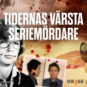 Tidernas värsta seriemördare (ljudbok) av Orage