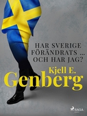 Har Sverige förändrats … och har jag?