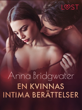 En kvinnas intima berättelser (e-bok) av Anna B