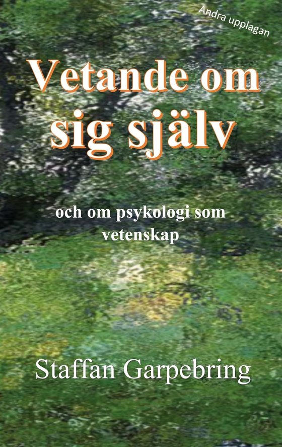 Vetande om sig själv: och om psykologi som vetenskap