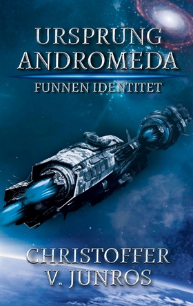 Ursprung Andromeda: Funnen Identitet (e-bok) av