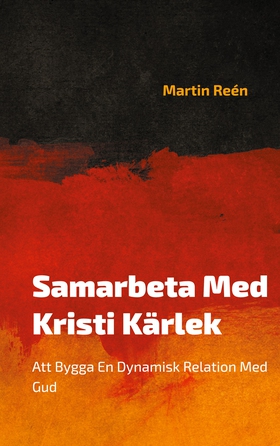 Samarbeta Med Kristi Kärlek: Att Bygga En Dynam