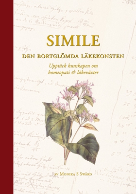 Simile - Den bortglömda läkekonsten: Upptäck ku