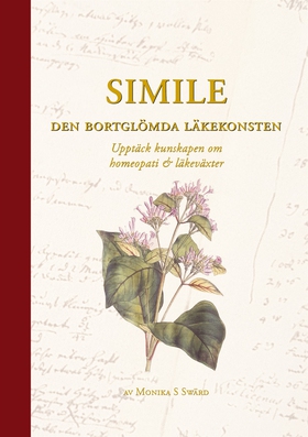 Simile - Den bortglömda läkekonsten: Upptäck ku