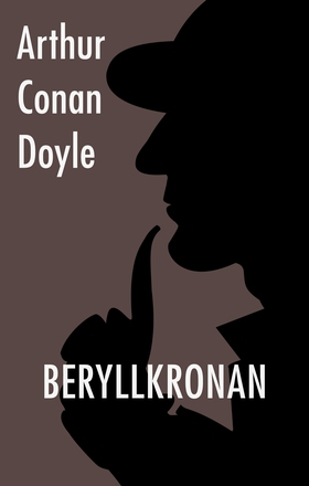 Beryllkronan (e-bok) av Arthur Conan Doyle