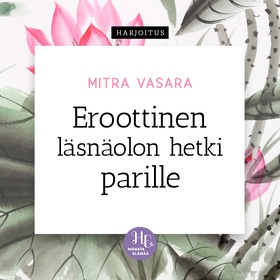 Eroottinen läsnäolon hetki parille (ljudbok) av