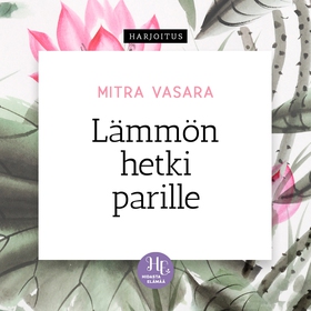 Lämmön hetki parille (ljudbok) av Mitra Vasara