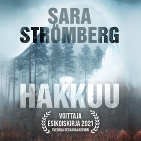 Hakkuu (ljudbok) av Sara Strömberg