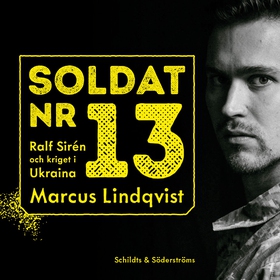 Soldat nr 13 (ljudbok) av Marcus Lindqvist