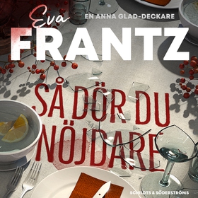 Så dör du nöjdare (ljudbok) av Eva Frantz