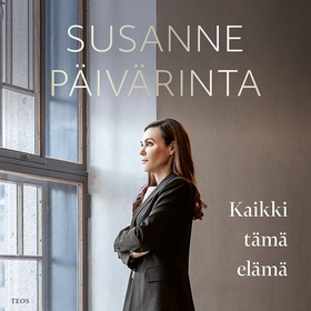 Kaikki tämä elämä (ljudbok) av Susanne Päivärin