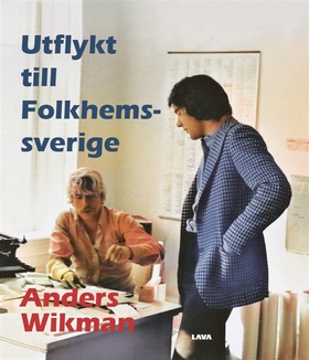 Utflykt till Folkhemssverige (e-bok) av Anders 