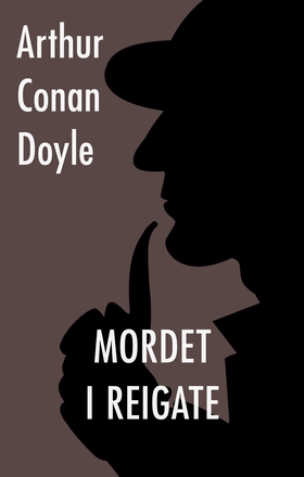 Mordet i Reigate (e-bok) av Arthur Conan Doyle