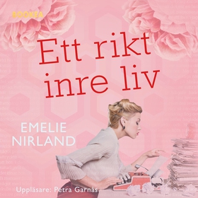 Ett rikt inre liv (ljudbok) av Emelie Nirland