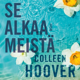 Se alkaa meistä (ljudbok) av Colleen Hoover