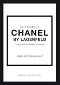 Lilla boken om Chanel by Lagerfeld : historien om det ikoniska modehuset