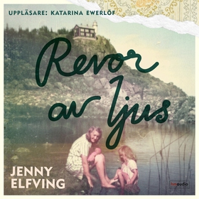 Revor av ljus (ljudbok) av Jenny Elfving