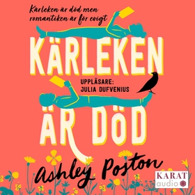 Kärleken är död (ljudbok) av Ashley Poston