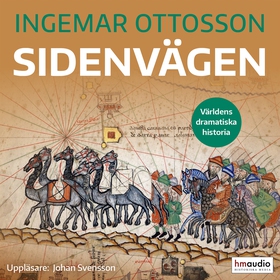 Sidenvägen (ljudbok) av Ingemar Ottosson