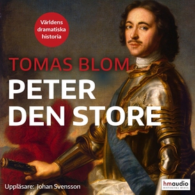 Peter den store (ljudbok) av Tomas Blom