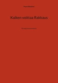 Kaiken voittaa Rakkaus: Runoja ja kertomuksia