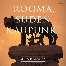 Rooma, Suden kaupunki (ljudbok) av Mika Rissane