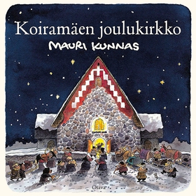 Koiramäen joulukirkko (ljudbok) av Mauri Kunnas