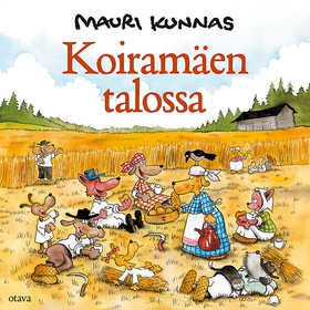 Koiramäen talossa (ljudbok) av Mauri Kunnas, Ta