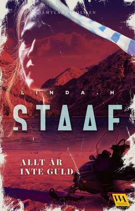Allt är inte guld (e-bok) av Linda H. Staaf