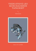 Tiede-etsivä Leo Munchausenin tapaukset: Tiederomaani