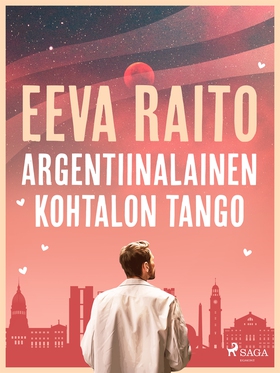 Argentiinalainen kohtalon tango (e-bok) av Eeva