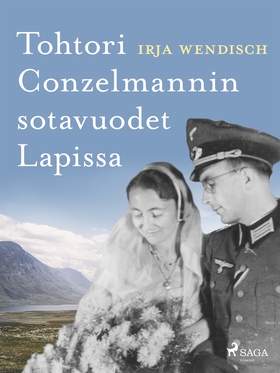 Tohtori Conzelmannin sotavuodet Lapissa (e-bok)