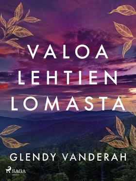 Valoa lehtien lomasta (e-bok) av Glendy Vandera