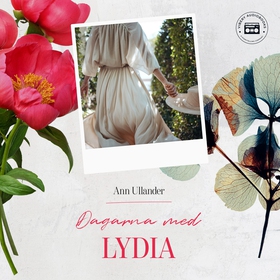 Dagarna med Lydia (ljudbok) av Ann Ullander