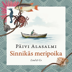 Sinnikäs meripoika (ljudbok) av Päivi Alasalmi