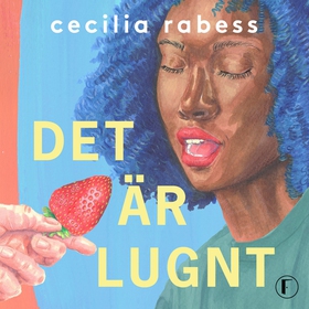 Det är lugnt (ljudbok) av Cecilia Rabess