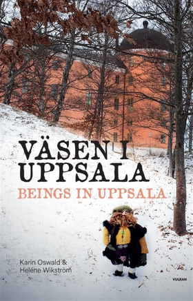 Väsen i Uppsala / Beings in Uppsala (e-bok) av 