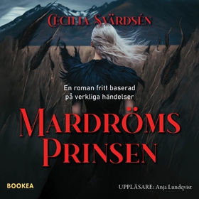 Mardrömsprinsen (ljudbok) av Cecilia Svärdsén