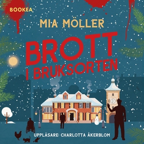 Brott i bruksorten (ljudbok) av Mia Möller