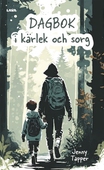 Dagbok i kärlek och sorg