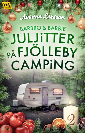 Juljitter på Fjölleby camping 2 (e-bok) av Avan