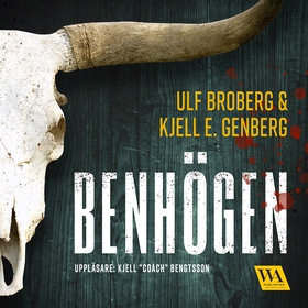 Benhögen (ljudbok) av Ulf Broberg, Kjell E. Gen