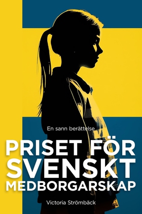 Priset för svenskt medborgarskap (e-bok) av Vic