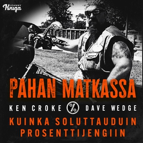 Pahan matkassa (ljudbok) av Ken Croke, Dave Wed