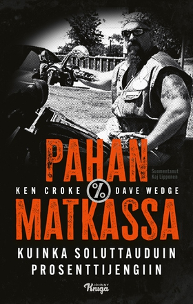 Pahan matkassa (e-bok) av Ken Croke, Dave Wedge